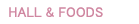 hall and foods
